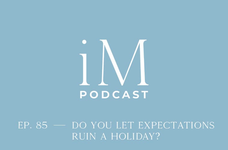 expectations ruin a holiday